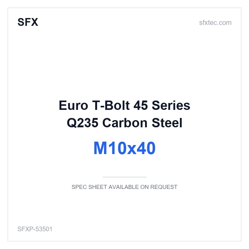 Euro T-Bolt 45 Series M10x40 Q235 Carbon Steel